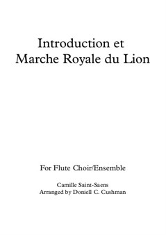 The Carnival of the Animals - Introduction and the Lion's Royal March